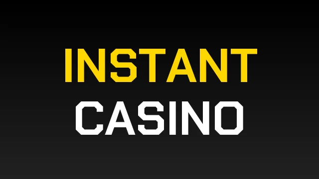 Instant Casino